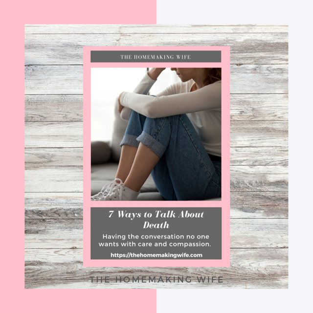 7 Ways to Talk About Death with Care