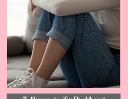 7 Ways to Talk About Death with Care